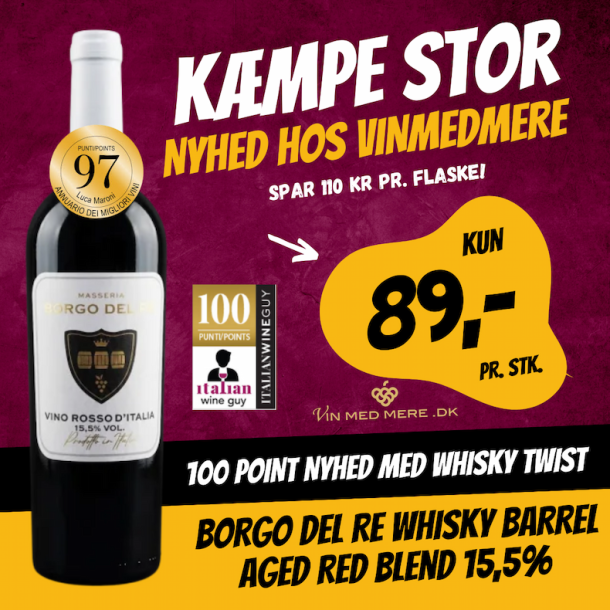 Borgo Del Re Whisky Barrel Aged Red Blend 15,5% - 100 POINT