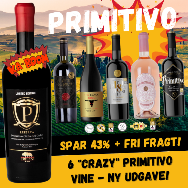 6 CRAZY Primitivo vine! FRI fragt