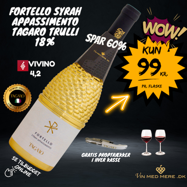 Fortello Syrah Appassimento TAGARO Trulli 18% + proptr�kker